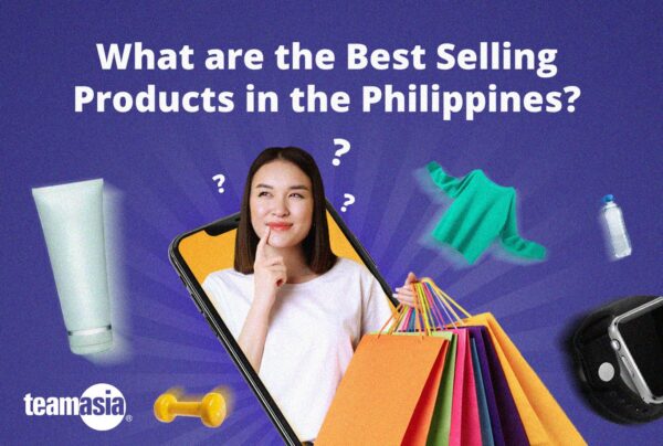 What are the Best Selling Products in the Philippines? - TeamAsia